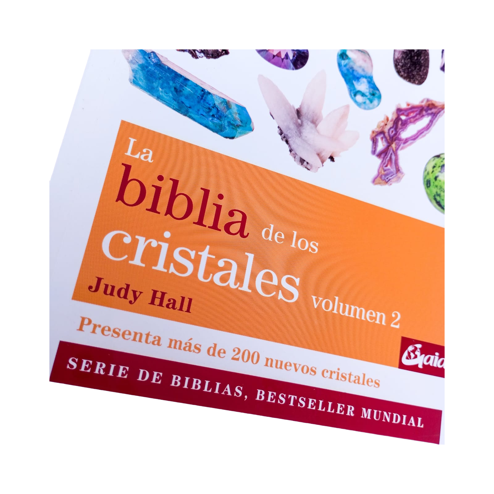 La biblia de los cristales. Volumen 3