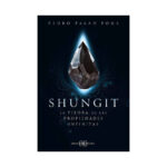 Libro Shungit, la Piedra de las Propiedades Infinitas