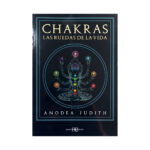 Chakras Las Ruedas de la Vida